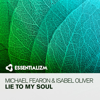 Michael Fearon & Isabel Oliver - Lie To My Soul