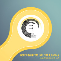 Derek Ryan feat. Melissa R. Kaplan - Seven Colours of Sea