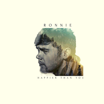 Ronnie - Happier Than You