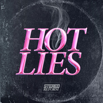 Stereo Reform - Hot Lies