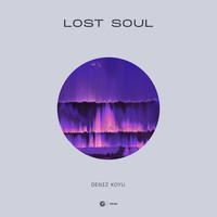 Deniz Koyu - Lost Soul