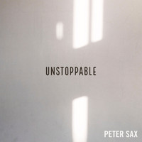 Peter Sax - Unstoppable