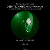 Giuliano Rodrigues - Deep Tech, Techno, Minimal, Vol. 3