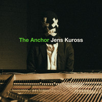 Jens Kuross - The Anchor