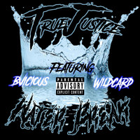 True Justice - Water Break (feat. Bvicious & Wildcard) (Explicit)