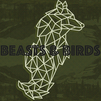 Beasts & Birds - First