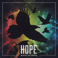 Quote the Raven - Hope