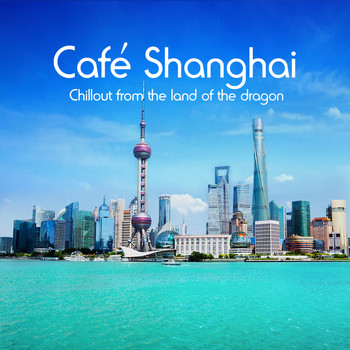 Various Artists - Café Shanghai