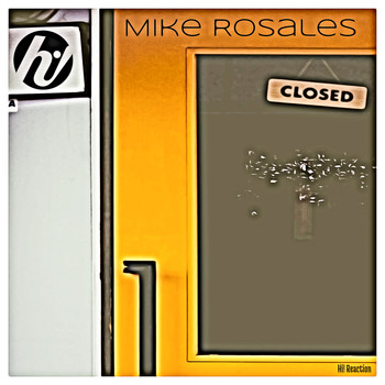 Mike Rosales - Closed