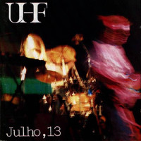 UHF - Julho, 13