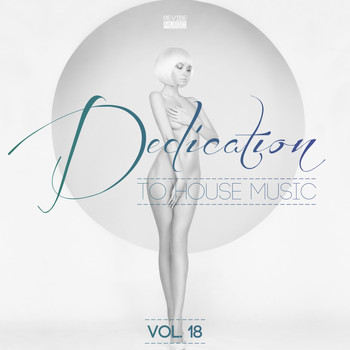 Various Artists - Dedication to House Music, Vol. 18