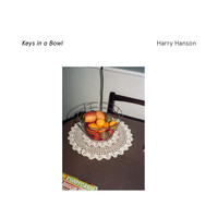 Harry Hanson - Keys in a Bowl