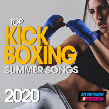 Wildside, Dj Space'c, Th Express, D'mixmasters, Kyria, Booshida, Heartclub, Lawrence, Robin, Morgana, Lita Brown, Groovy 69 - Top Kick Boxing Summer Songs 2020 (15 Tracks Non-Stop Mixed Compilation for Fitness & Workout - 140 Bpm / 32 Count)