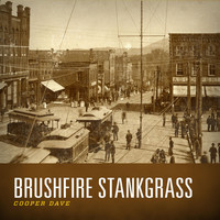 Brushfire Stankgrass - Cooper Dave