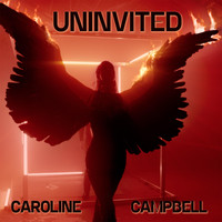 Caroline Campbell - Uninvited (Explicit)