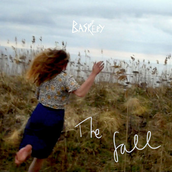 Baskery - The Fall