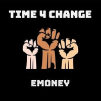 E Money - Time 4 Change (Explicit)