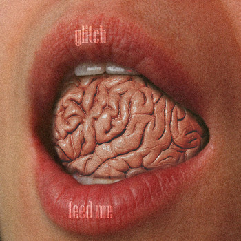 Glitch - Feed Me