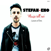 Stefan-Eno - Please Tell Me / Sooner or Later