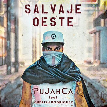 Pujahca - Salvaje Oeste (feat. Cherish Rodriguez)