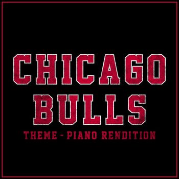 The Blue Notes - Sirius (Chicago Bulls Theme Song) (Piano Rendition)