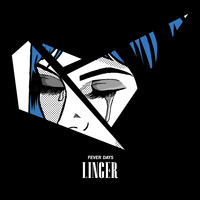 Fever Days - Linger