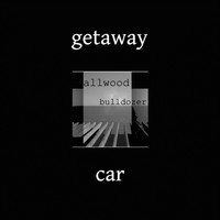 Getaway Car - Allwood Bulldozer