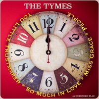 The Tymes - You Little Trustmaker - EP