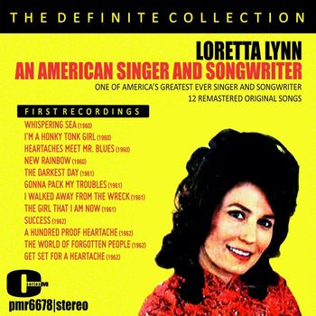 Loretta Lynn - Loretta Lynn; An American Singer and Songwriter