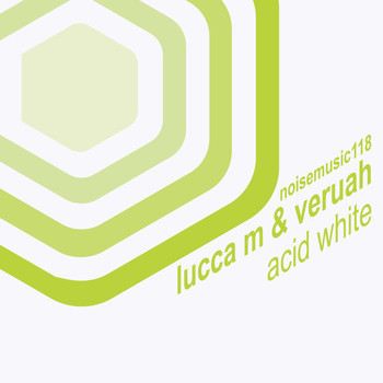Lucca M & Veruah - Acid White