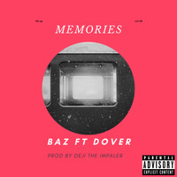 Baz / Dover / Deji The Impaler - Memories (Explicit)