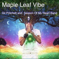 Gil Pritchett - Maple Leaf Vibe