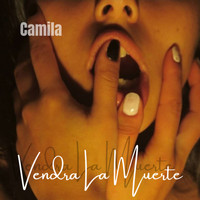 Camila - Vendrá la Muerte (Explicit)
