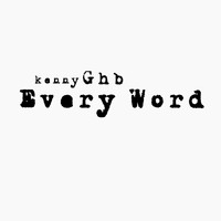 Kennyghb - Every Word