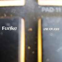Love For Jesus - Funke