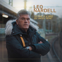 Leo Nardell - Er staat in je brief (De laatste trein)