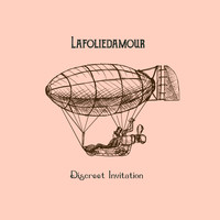 Lafoliedamour - Discreet Invitation