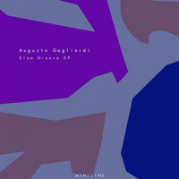 Augusto Gagliardi - Slow Groove EP