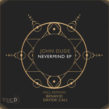 John Dude - Nevermind EP
