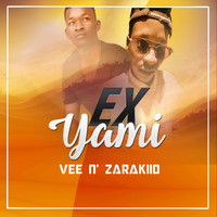 Vee - Ex-Yam (feat. Zarakiid)