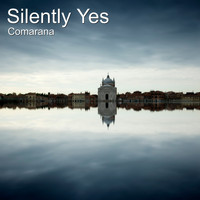 Comarana - Silently Yes