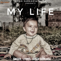 JOBAN SARKARIA - My Life