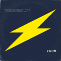 Damn - Yesterday (Explicit)