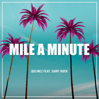 Qulinez - Mile a Minute