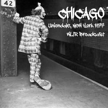Chicago - Uniondale, New York 1977 (Live WLIR Broadcast (Remastered))