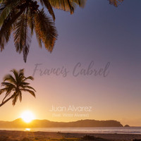 Juan Alvarez - Francis Cabrel (feat. Victor Alvarez)