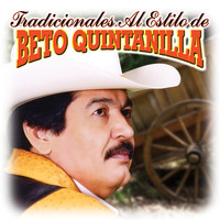 Beto Quintanilla - Tradicionales al Estilo De