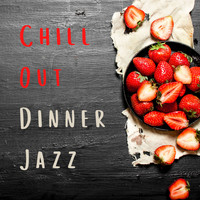 Chill Out Dinner Jazz & Fine Dining Jazz - Dining Club (Fine Dining Jazz)