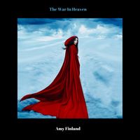 Amy Finland - The War in Heaven