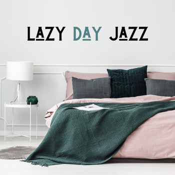 The Old Jazz Vinyls, Essential Jazz Relax & Lazy Day Jazz - Lazy Day Jazz: Jazz Relax